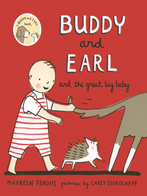 Title details for Buddy and Earl and the Great Big Baby by Maureen Fergus - Available